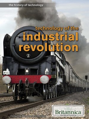 cover image of Technology of the Industrial Revolution